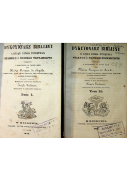 Dykcyonarz Biblijny z Ksiąg Pisma Świętego Starego i Nowego Testamentu 2Tomy  1844 r