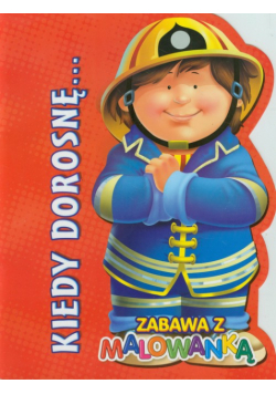 Kiedy dorosnę Zabawa z malowanką czerwona