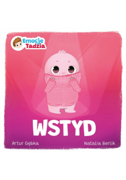 Wstyd. Emocje Tadzia