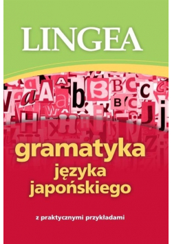 Gramatyka języka japońskiego Z praktycznymi przykładami