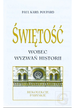 Świętość wobec wyzwań historii