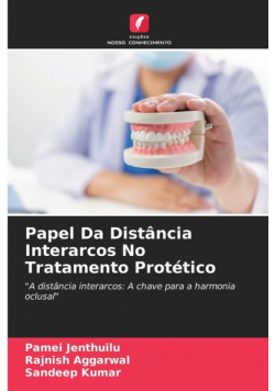 Papel Da Distância Interarcos No Tratamento Protético