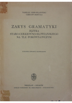Zarys gramatyki języka starocerkiewnosłowiańskiego na tle porównawczym