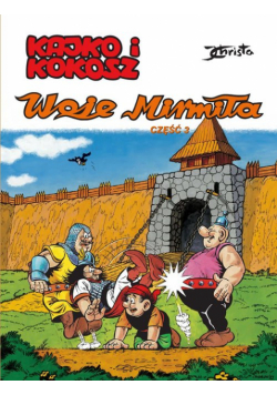 Kajko i Kokosz. Woje Mirmiła. Część 3