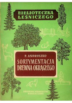 Sortymentacja drewna okrągłego