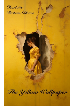 The Yellow Wallpaper