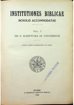 Institutiones Biblicae Scholis Accommodatae Vol I 1929r.