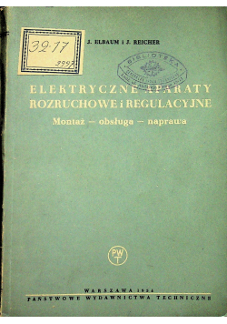 Elektryczne aparaty rozruchowe i regulacyjne