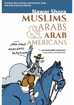 Muslims, Arabs, and Arab-Americans