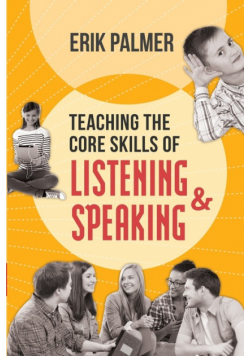 Teaching the Core Skills of Listening and Speaking