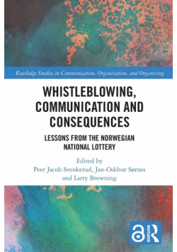 Whistleblowing, Communication and Consequences