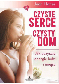 Czyste serce czysty dom