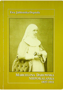Marcelina Darowska Niepokalanka 1827 1911 wersja miniaturowa