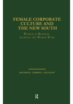Female Corporate Culture and the New South