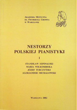 Nestorzy Polskiej pianistyki I