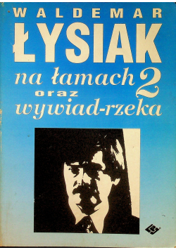 Na łamach oraz wywiad rzeaka