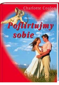 Poflirtujmy sobie