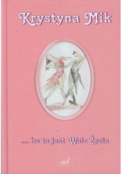 Bo to jest Walc Życia