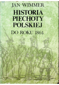 Historia piechoty polskiej do roku 1864