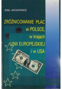 Zróżnicowanie płac w Polsce w krajach Unii Europejskiej i w USA