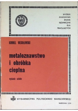 Metaloznawstwo I Obróbka Cieplna