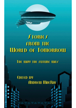 Stories from the World of Tomorrow
