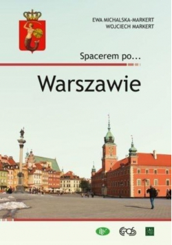 Spacerem po Warszawie