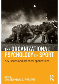 The Organizational Psychology of Sport