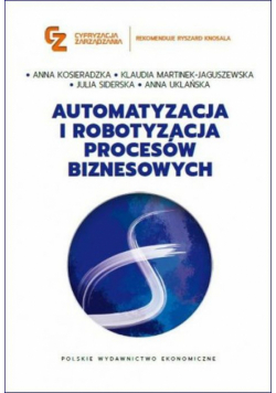 Automatyzacja i robotyzacja procesów biznesowych