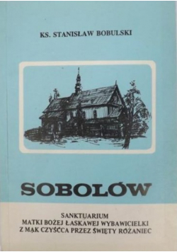 Sobolów Sanktuarium Matki Bożej Łaskawej Wybawicielki
