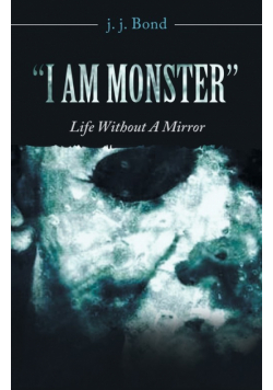 "I Am Monster"
