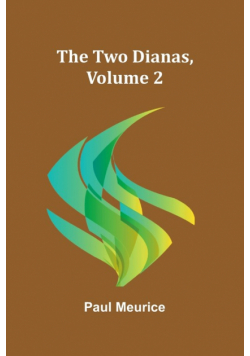 The Two Dianas, Volume 2