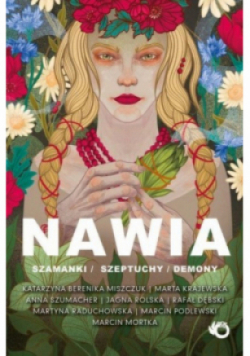 Nawia szamanki szeptuchy syreny