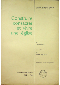 Construire consacrer et vivre une eglise