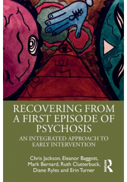 Recovering from a First Episode of Psychosis