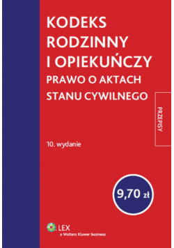 Kodeks rodzinny i opiekuńczy Prawo o aktach stanu cywilnego Przepisy