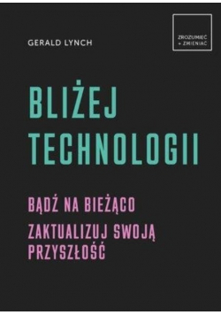 Bliżej technologii