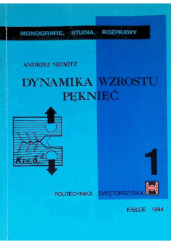 Dynamika wzrostu pęknięć Tom 1