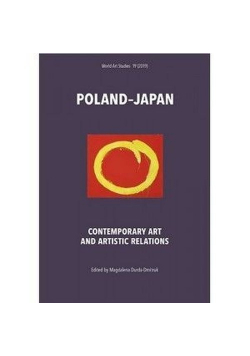 Poland - Japan Contemporary Art and Artistic Relations