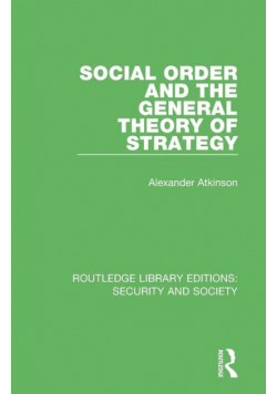 Social Order and the General Theory of Strategy