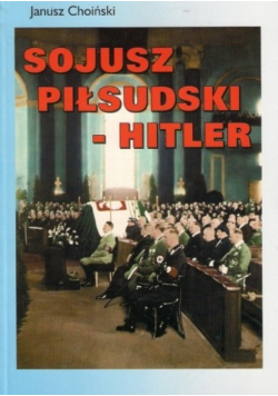 Sojusz Piłsudski  Hitler