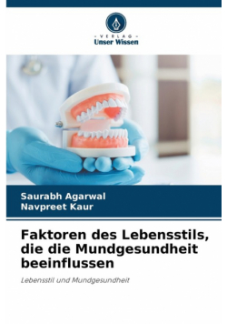 Faktoren des Lebensstils, die die Mundgesundheit beeinflussen
