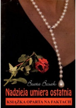 Nadzieja umiera ostatnia