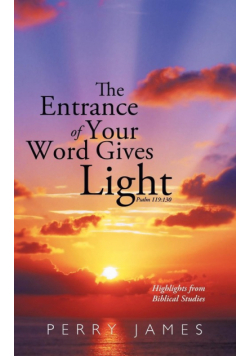 The Entrance of Your Word Gives Light Psalm 119