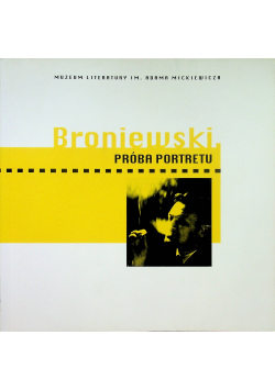 Broniewski Próba portretu