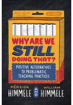 Why Are We Still Doing That?