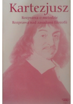 Rozprawa o metodzie Rozprawa nad zasadami filozofii