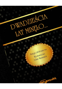 Dwadzieścia lat minęło
