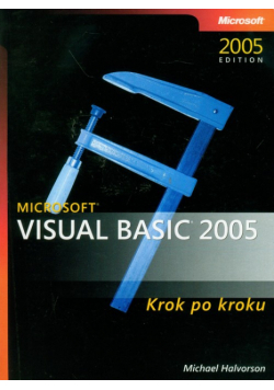 Microsoft Visual Basic 2005 Krok po kroku z płytą CD