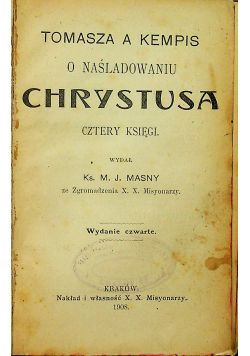 O naśladowaniu Chrystusa Cztery księgi 1908 r.